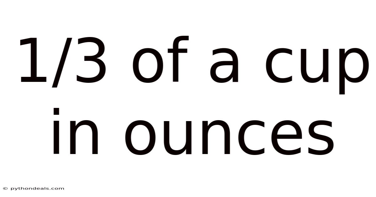 1/3 Of A Cup In Ounces