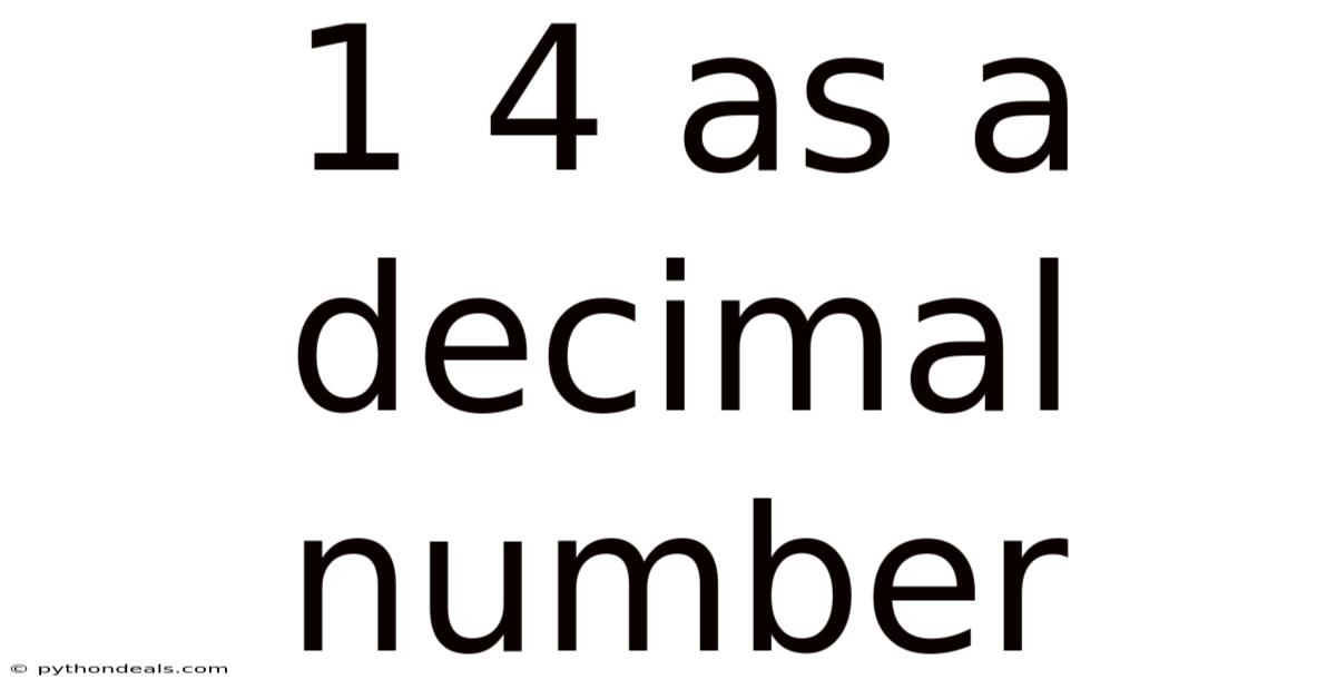 1 4 As A Decimal Number