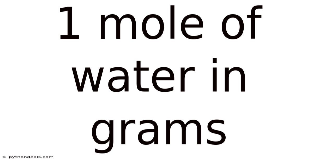 1 Mole Of Water In Grams