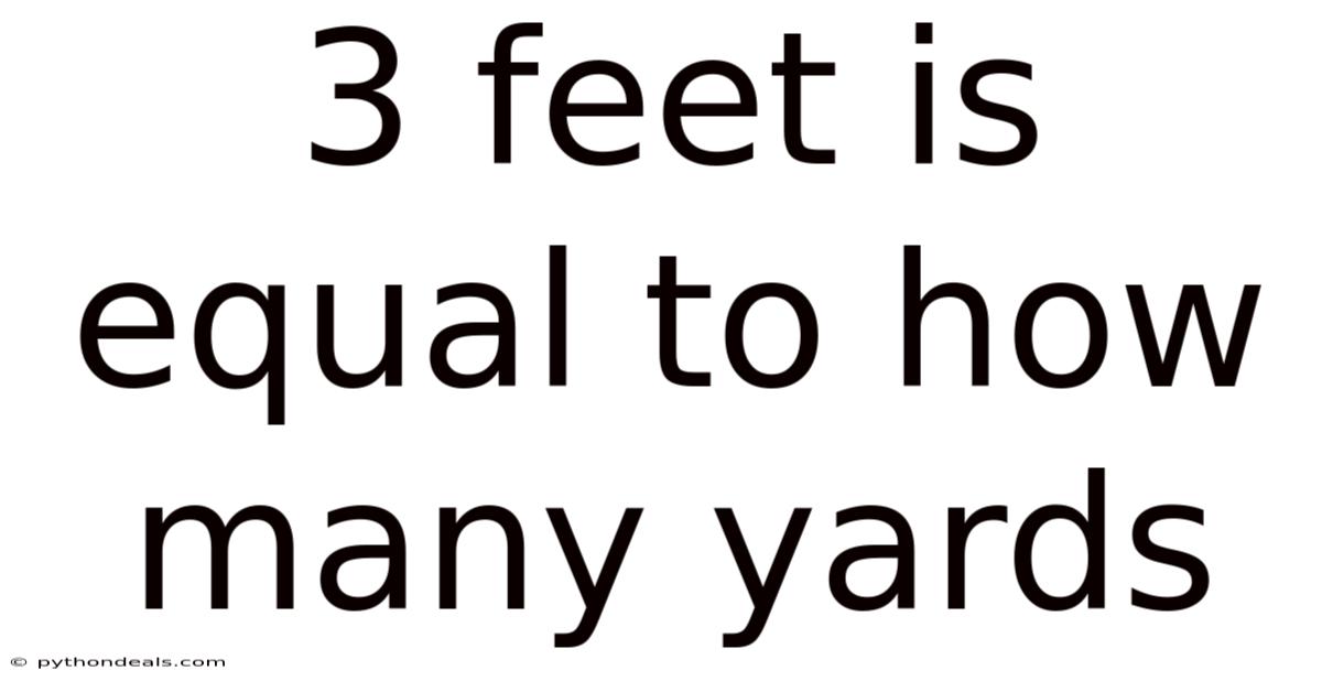 3 Feet Is Equal To How Many Yards
