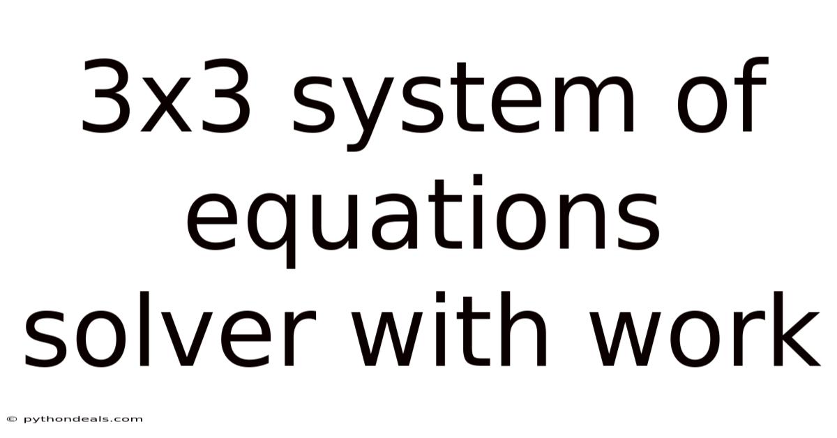 3x3 System Of Equations Solver With Work