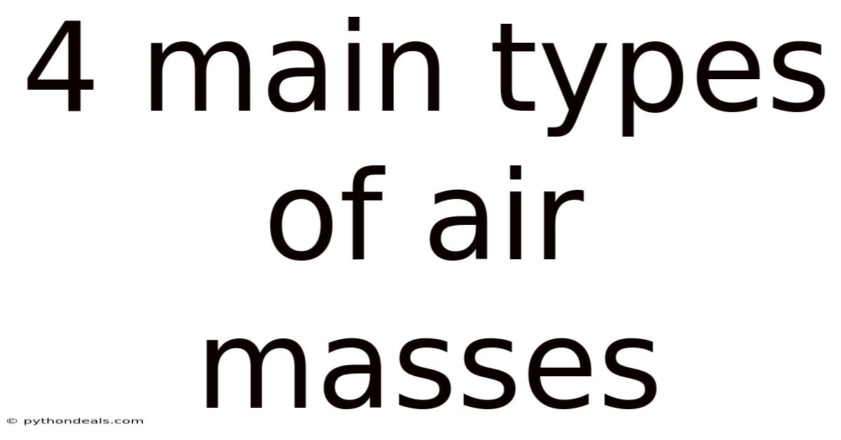 4 Main Types Of Air Masses