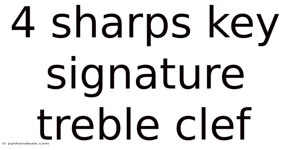 4 Sharps Key Signature Treble Clef