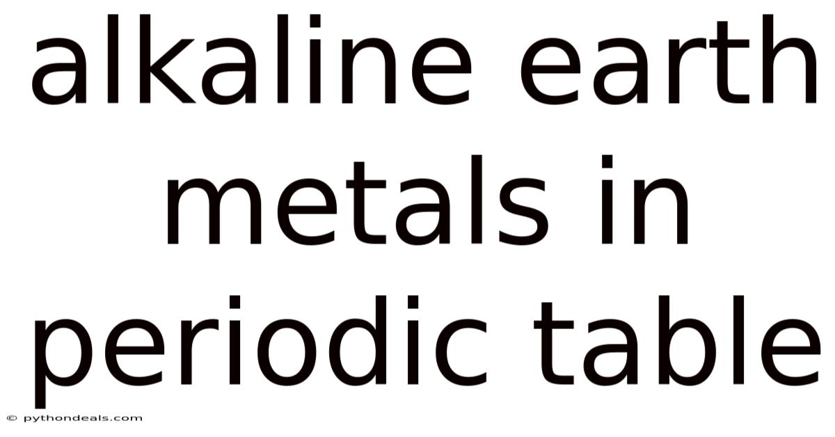 Alkaline Earth Metals In Periodic Table