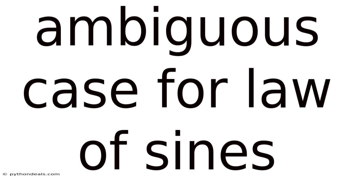 Ambiguous Case For Law Of Sines