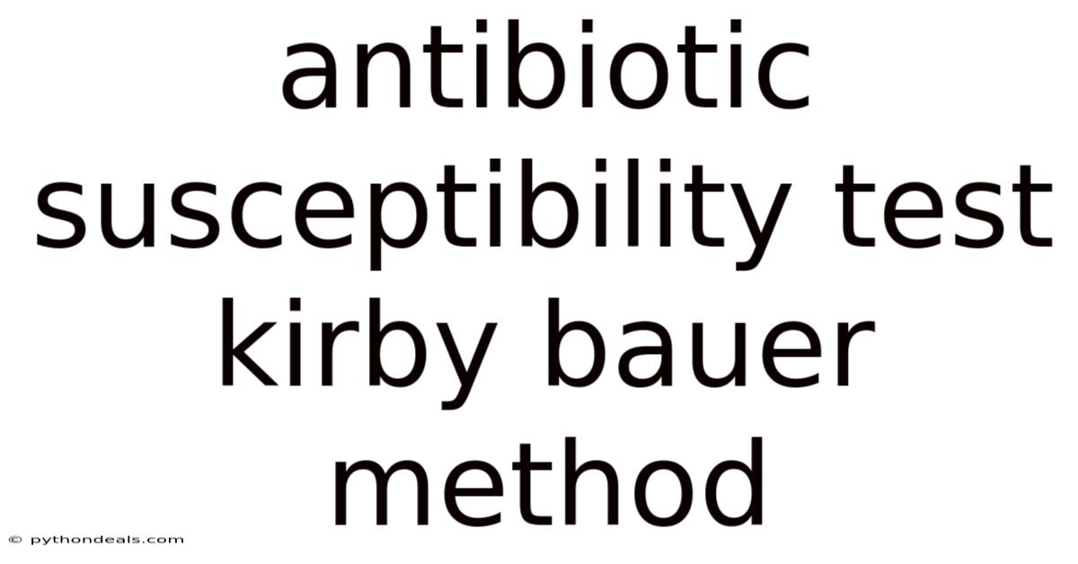 Antibiotic Susceptibility Test Kirby Bauer Method