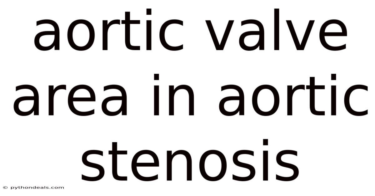 Aortic Valve Area In Aortic Stenosis