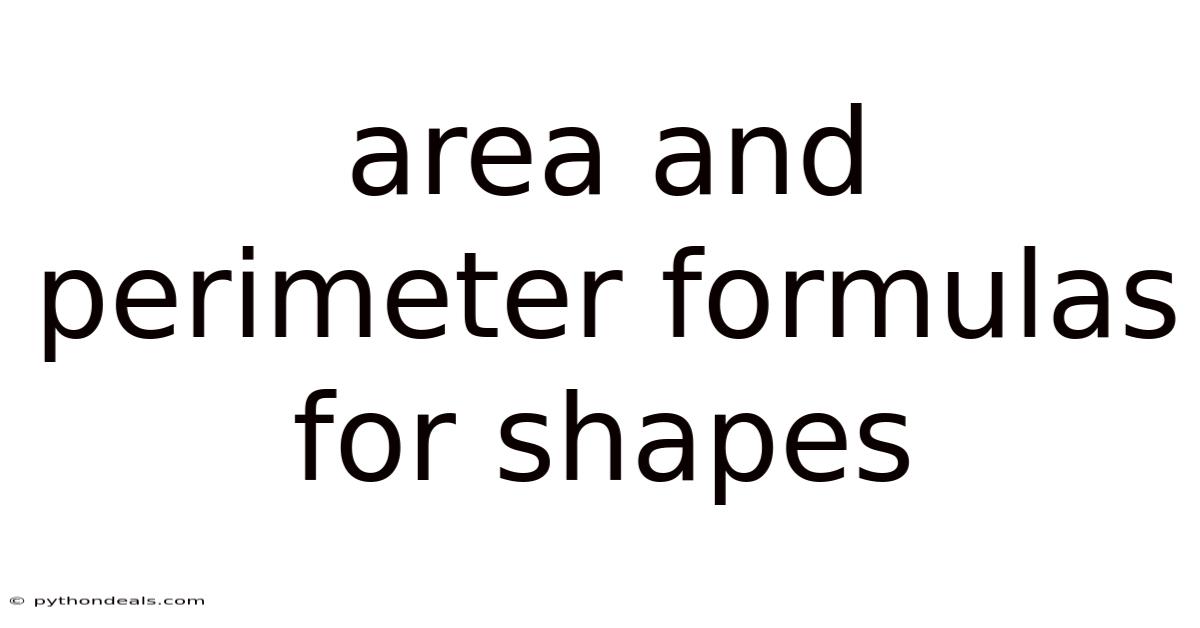 Area And Perimeter Formulas For Shapes