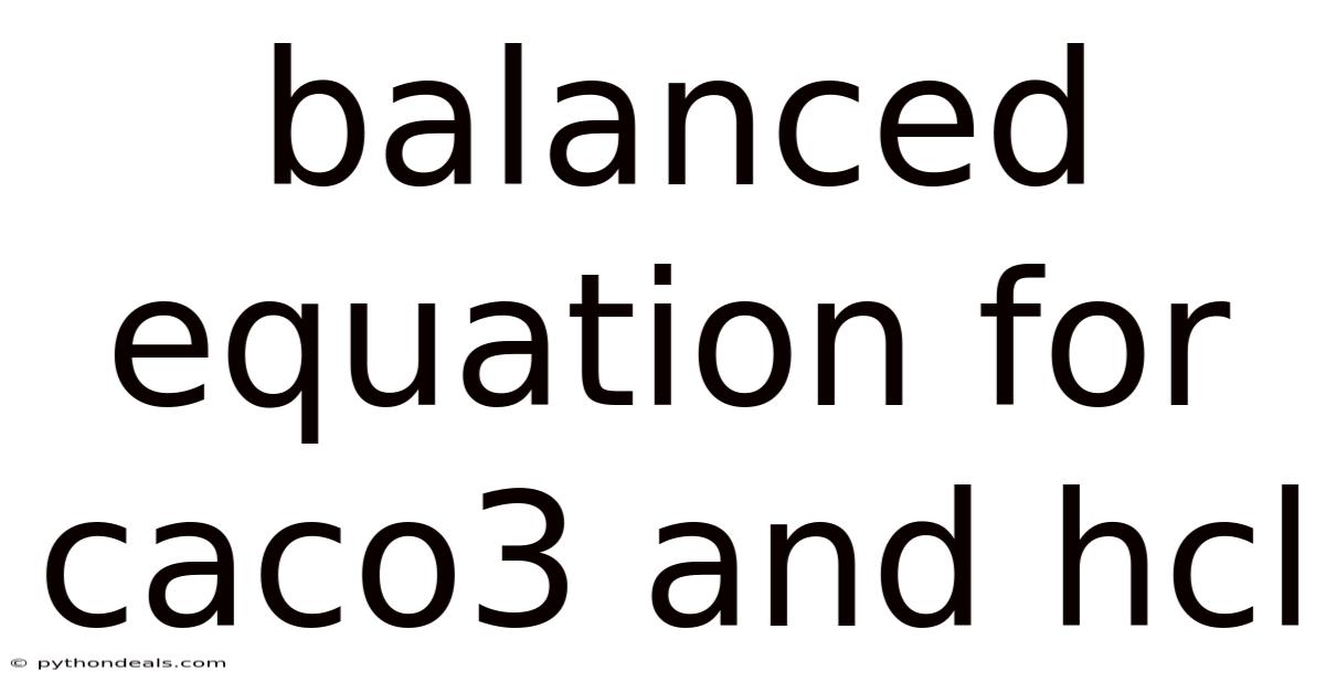 Balanced Equation For Caco3 And Hcl