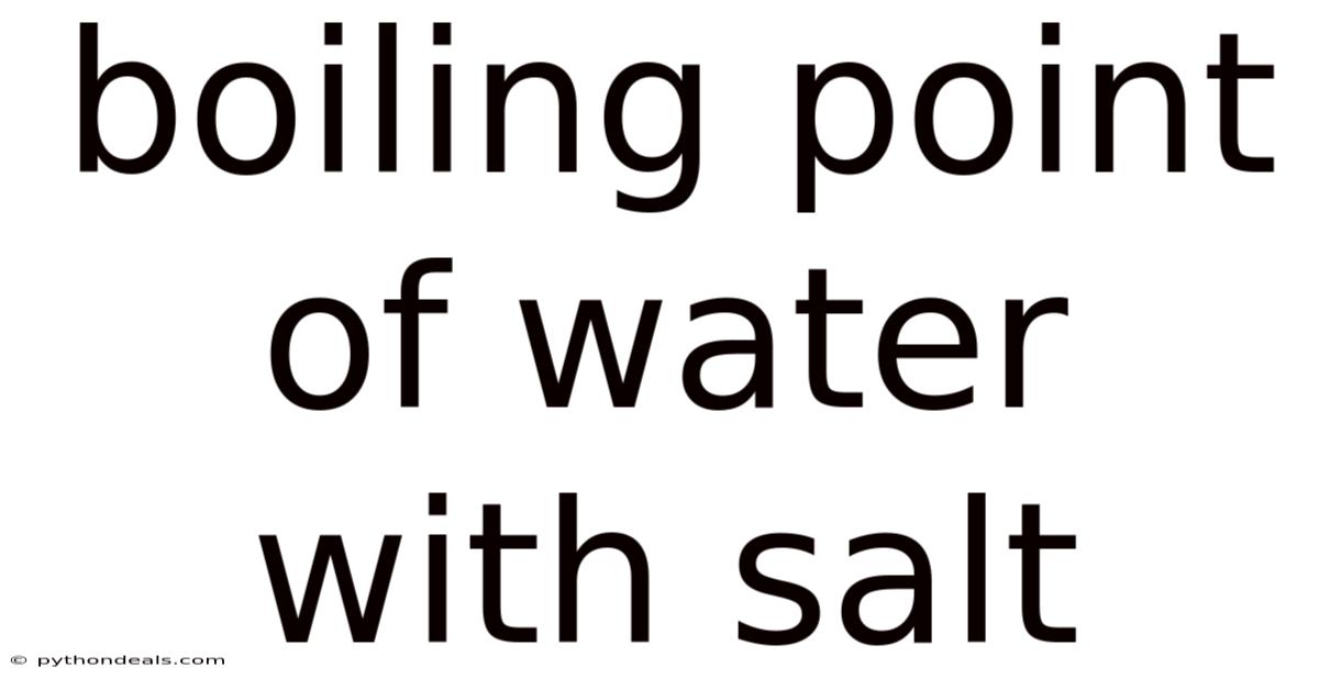 Boiling Point Of Water With Salt