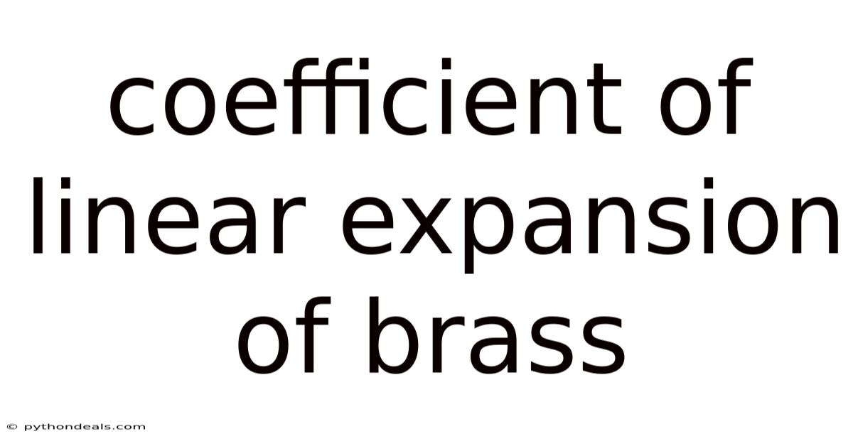 Coefficient Of Linear Expansion Of Brass