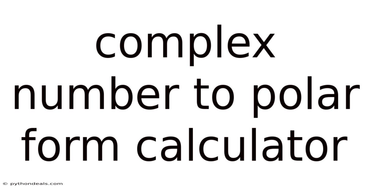Complex Number To Polar Form Calculator