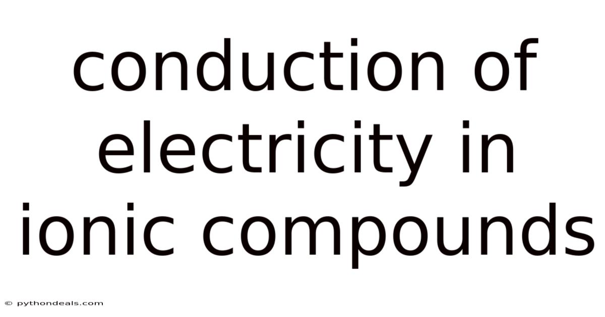 Conduction Of Electricity In Ionic Compounds