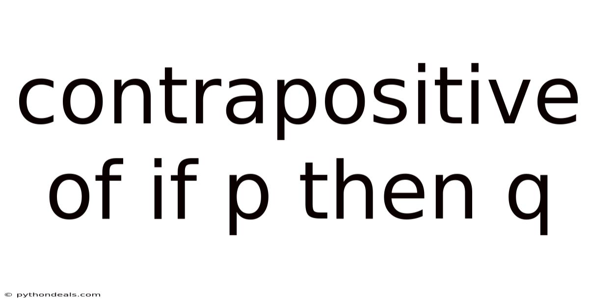 Contrapositive Of If P Then Q