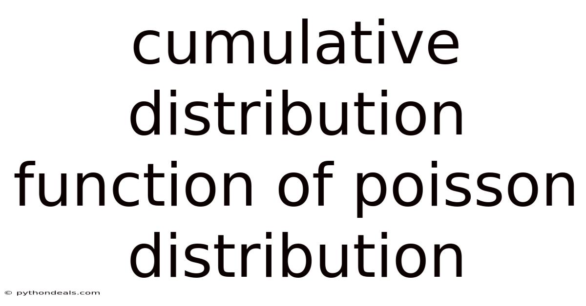 Cumulative Distribution Function Of Poisson Distribution