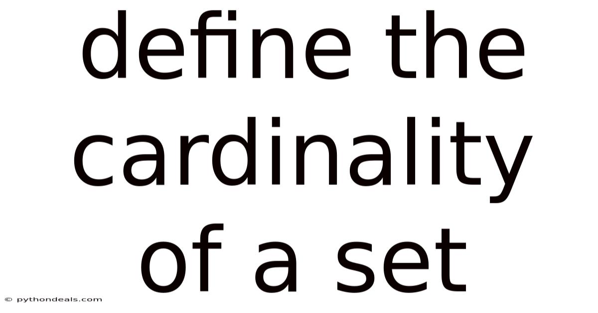 Define The Cardinality Of A Set