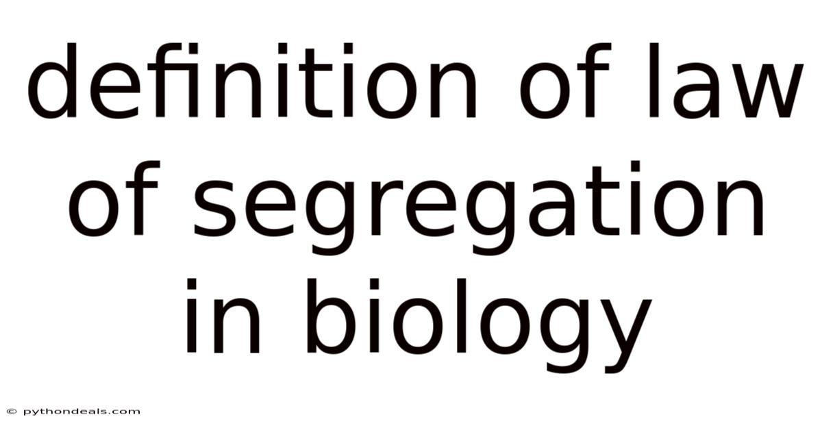 Definition Of Law Of Segregation In Biology