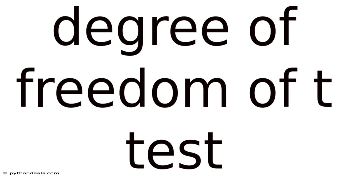 Degree Of Freedom Of T Test