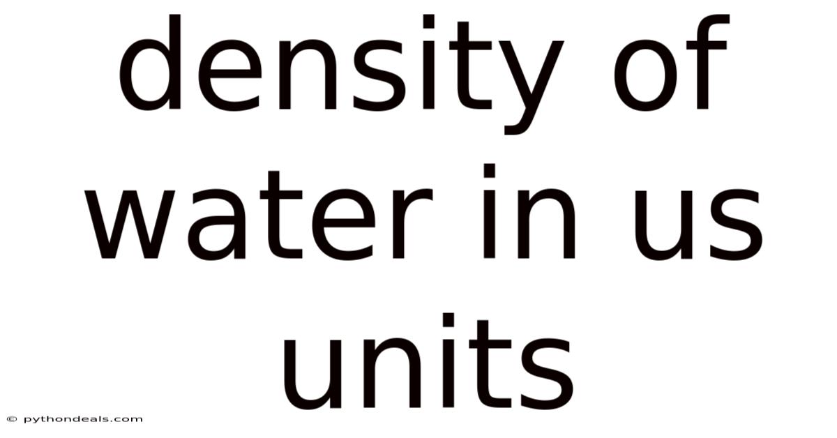 Density Of Water In Us Units