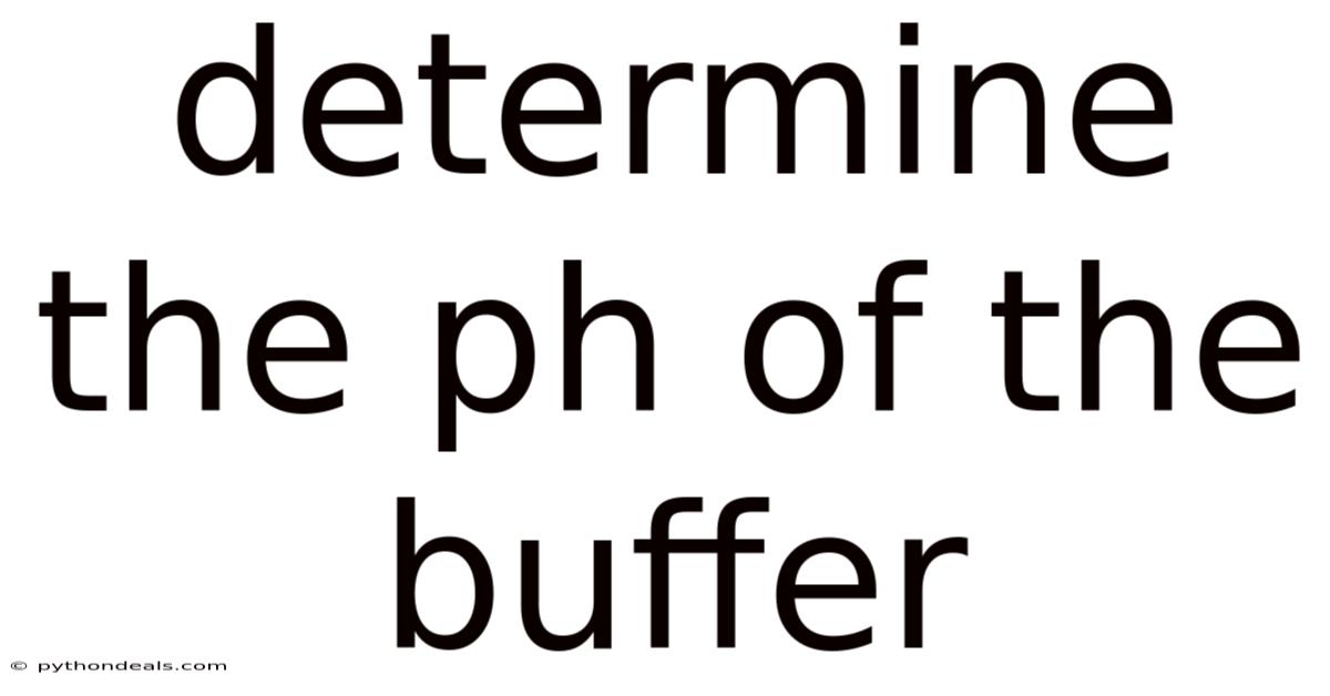 Determine The Ph Of The Buffer