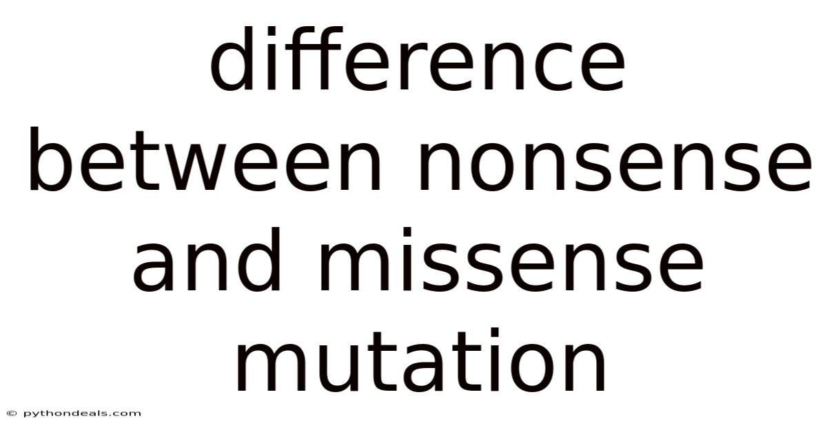 Difference Between Nonsense And Missense Mutation