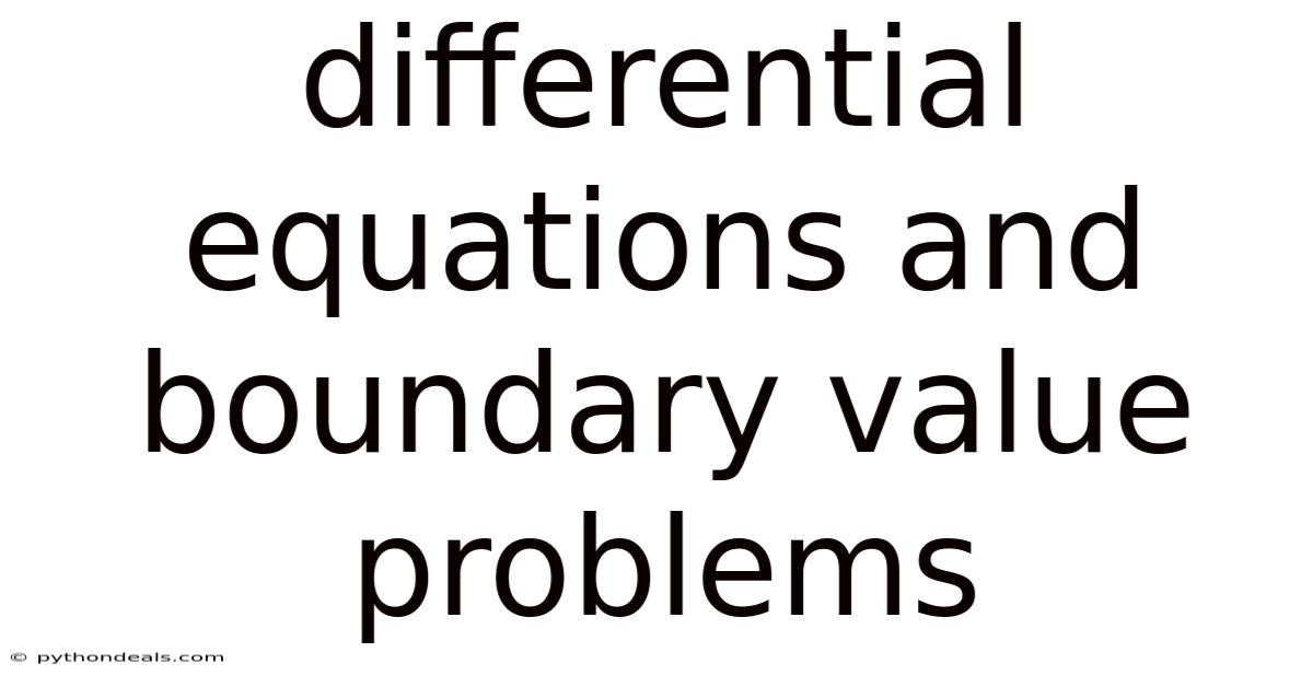 Differential Equations And Boundary Value Problems