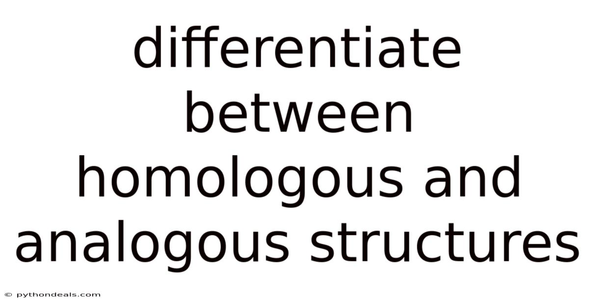 Differentiate Between Homologous And Analogous Structures