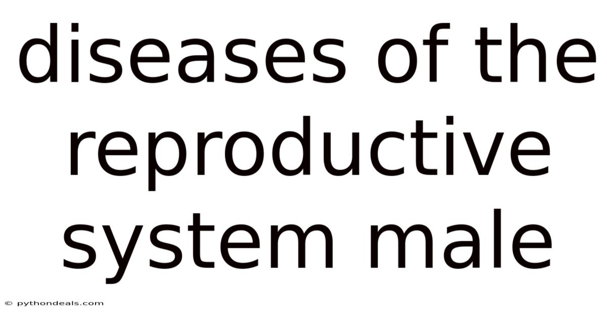 Diseases Of The Reproductive System Male