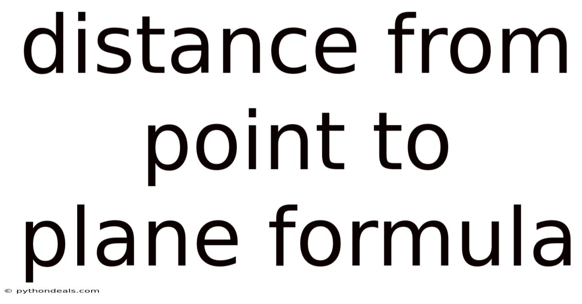 Distance From Point To Plane Formula