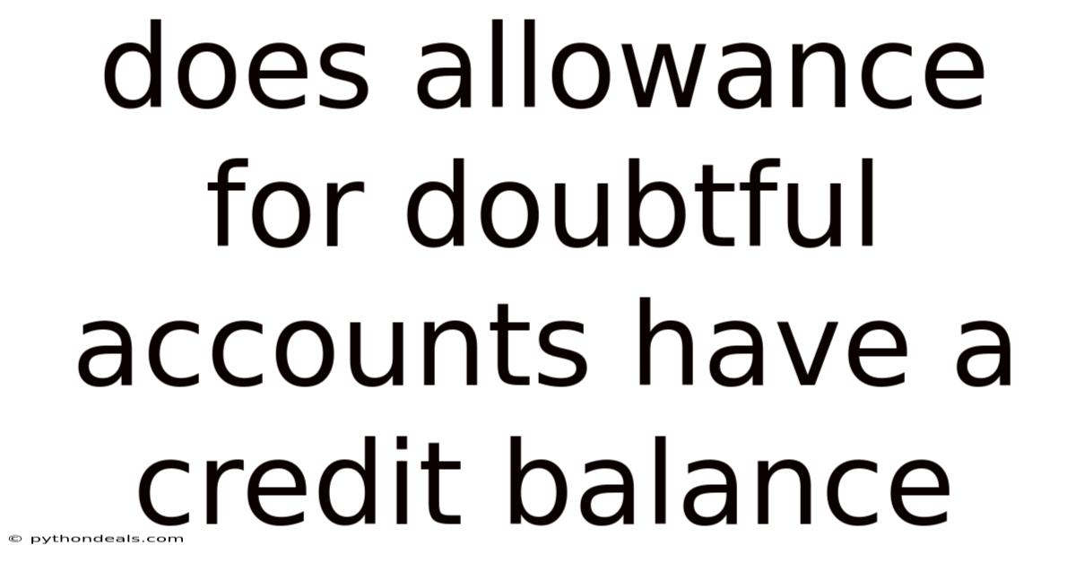 Does Allowance For Doubtful Accounts Have A Credit Balance