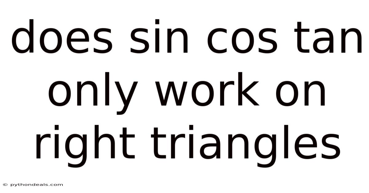 Does Sin Cos Tan Only Work On Right Triangles
