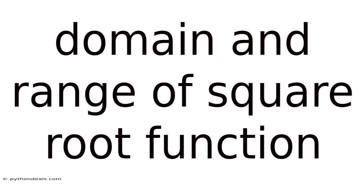 Domain And Range Of Square Root Function