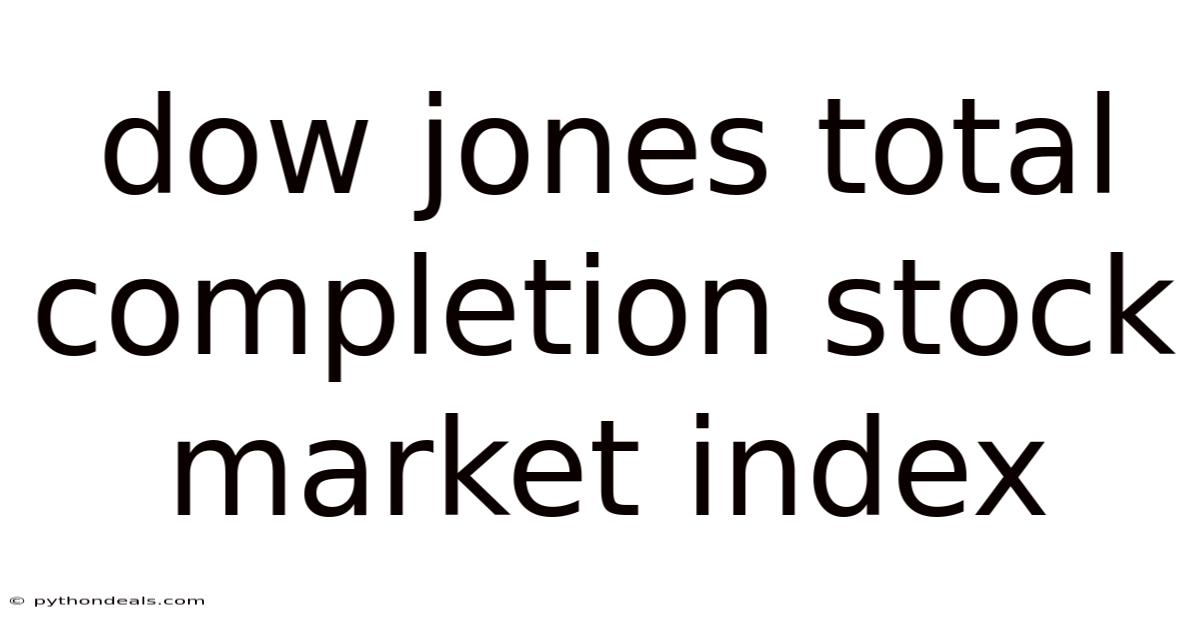 Dow Jones Total Completion Stock Market Index