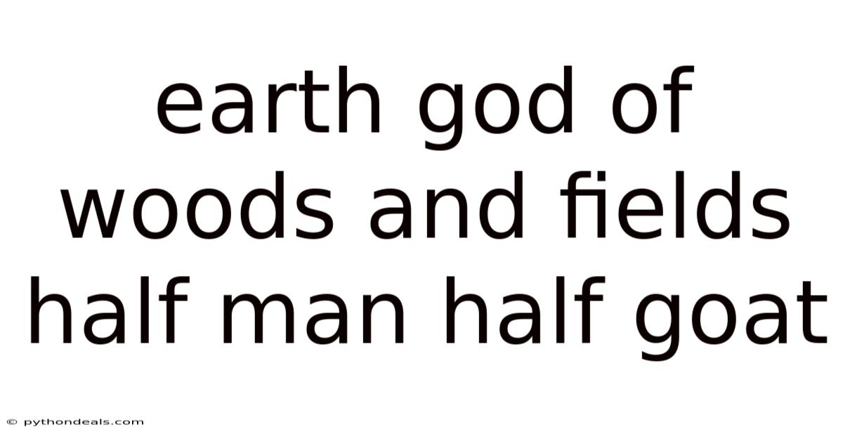 Earth God Of Woods And Fields Half Man Half Goat