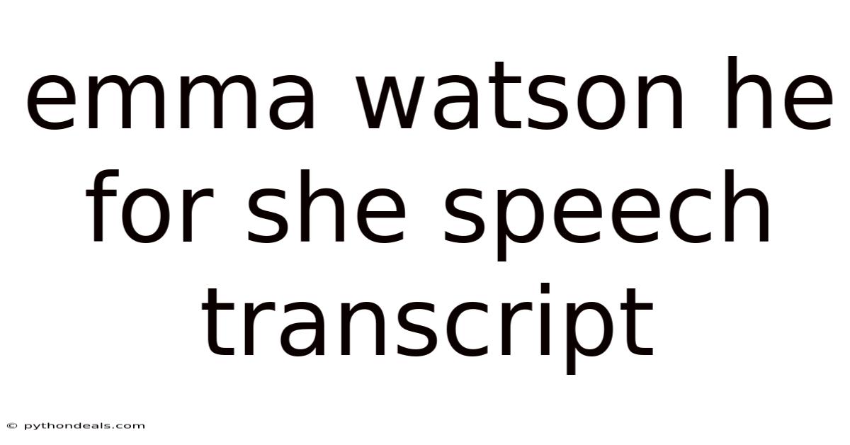 Emma Watson He For She Speech Transcript