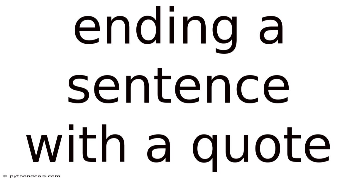 Ending A Sentence With A Quote