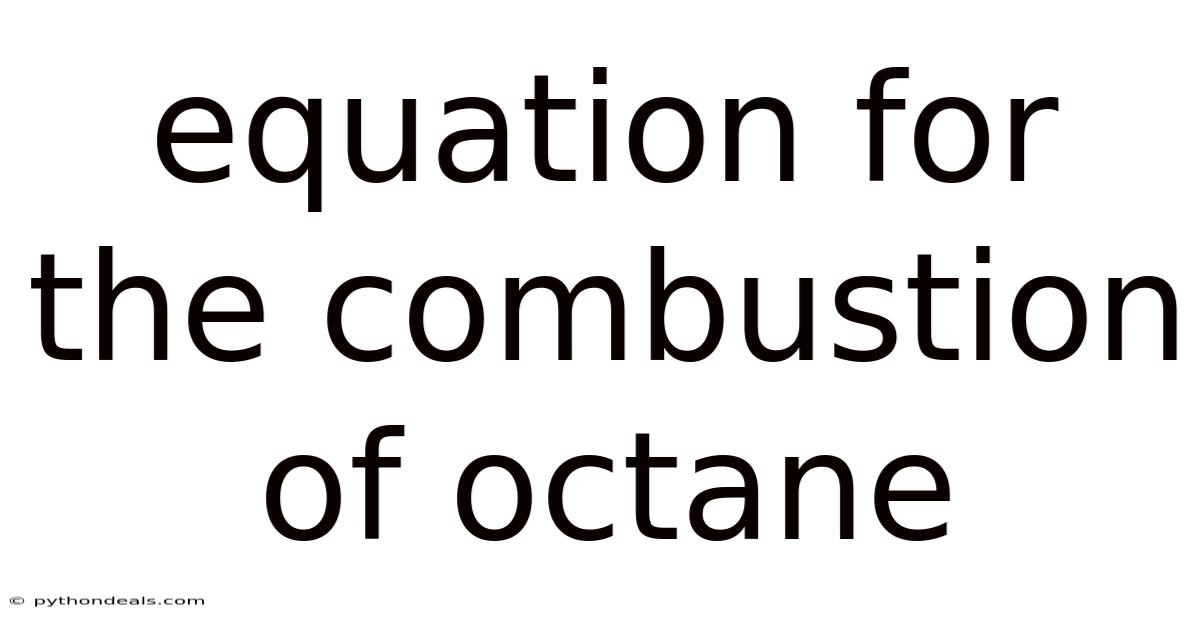 Equation For The Combustion Of Octane