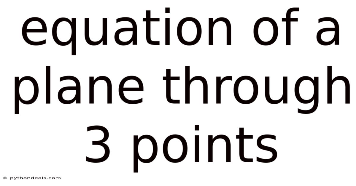 Equation Of A Plane Through 3 Points