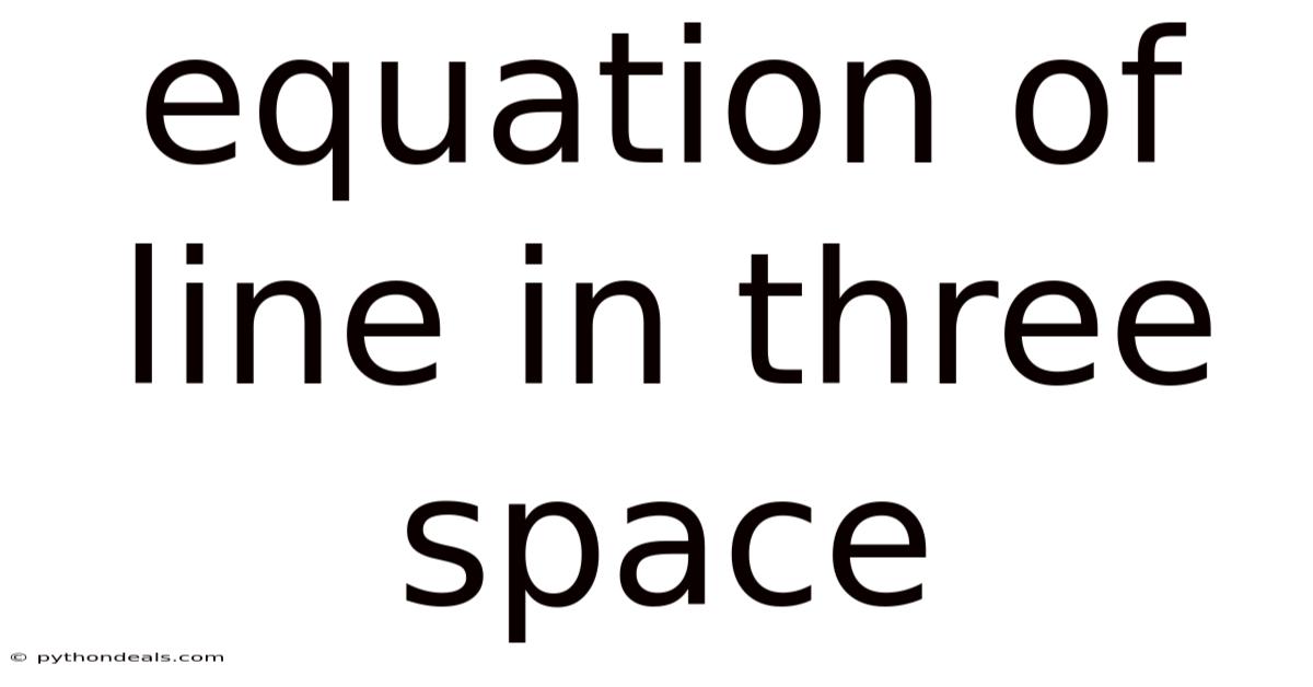 Equation Of Line In Three Space