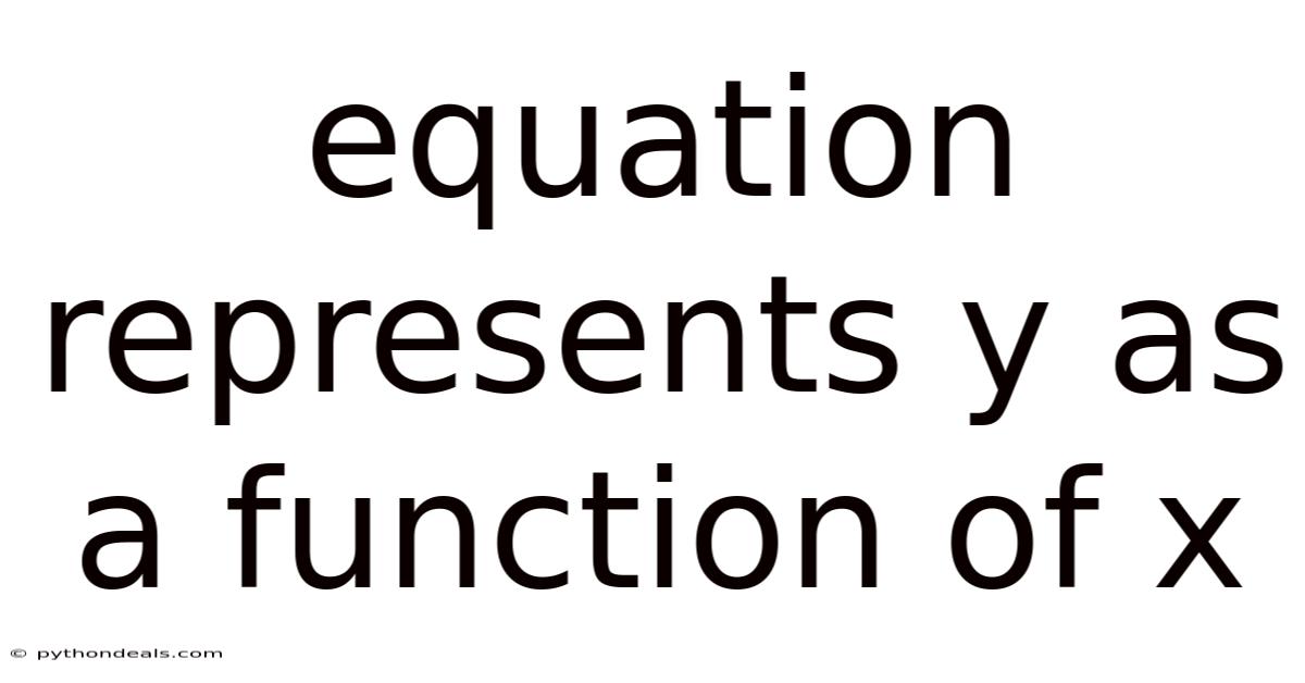 Equation Represents Y As A Function Of X