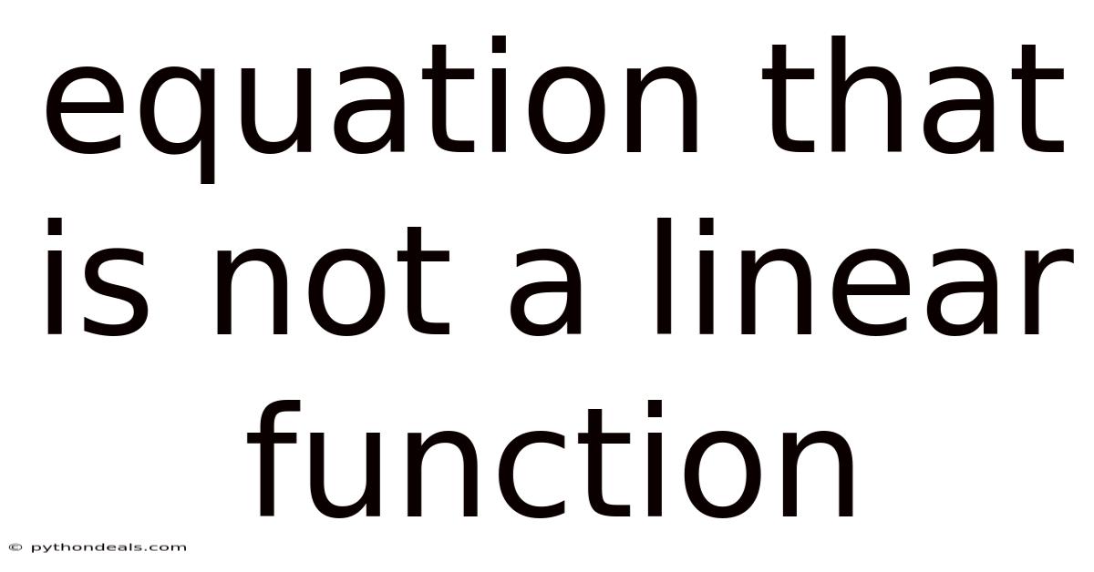 Equation That Is Not A Linear Function