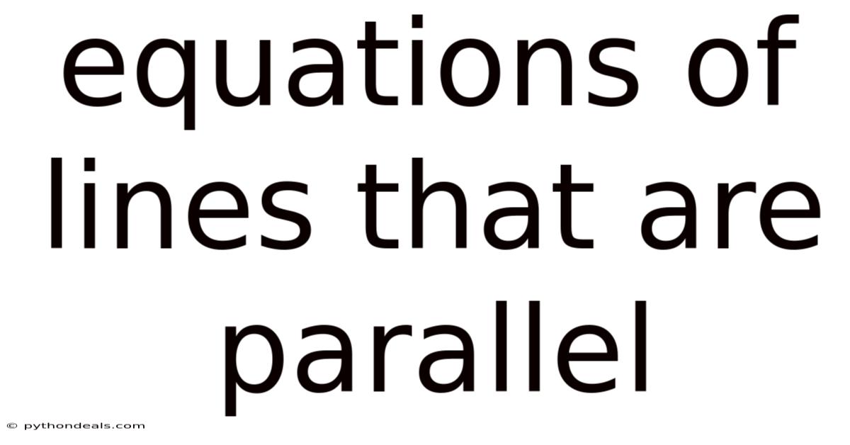 Equations Of Lines That Are Parallel