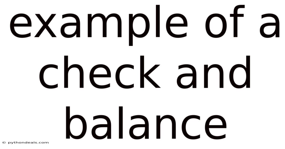 Example Of A Check And Balance