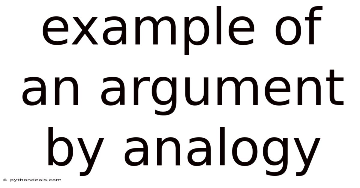 Example Of An Argument By Analogy