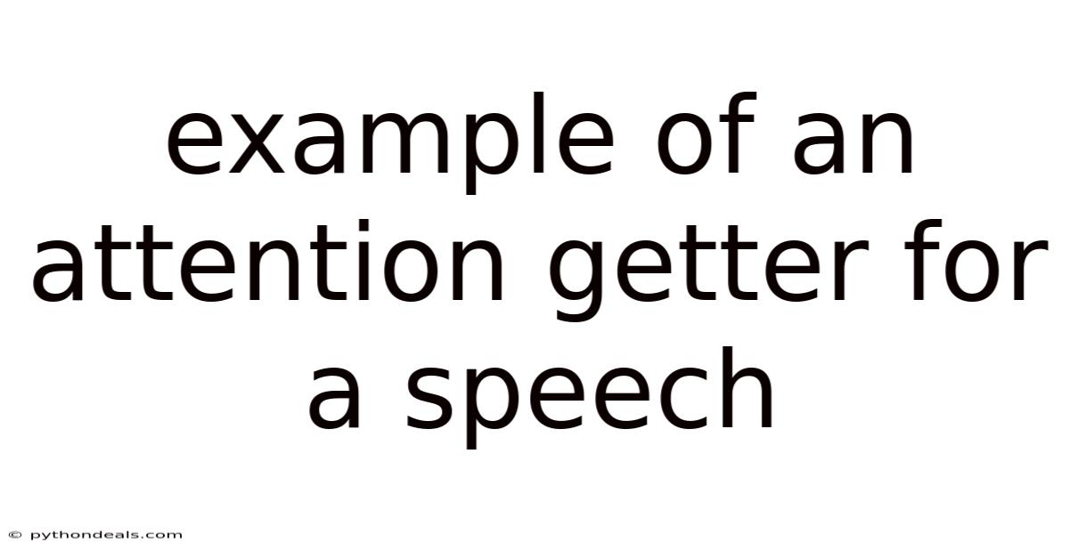 Example Of An Attention Getter For A Speech