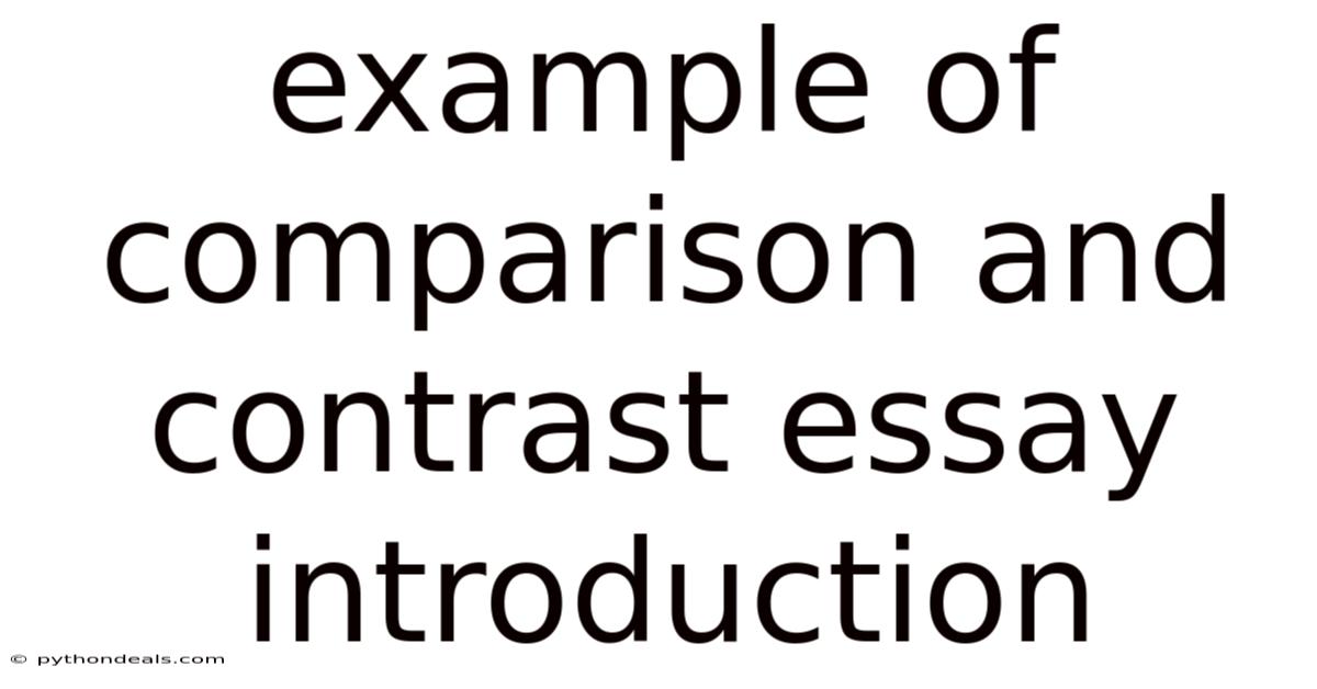 Example Of Comparison And Contrast Essay Introduction