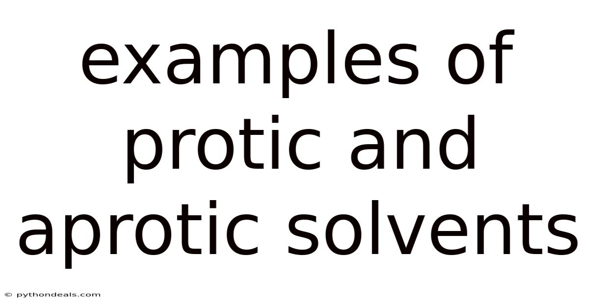 Examples Of Protic And Aprotic Solvents