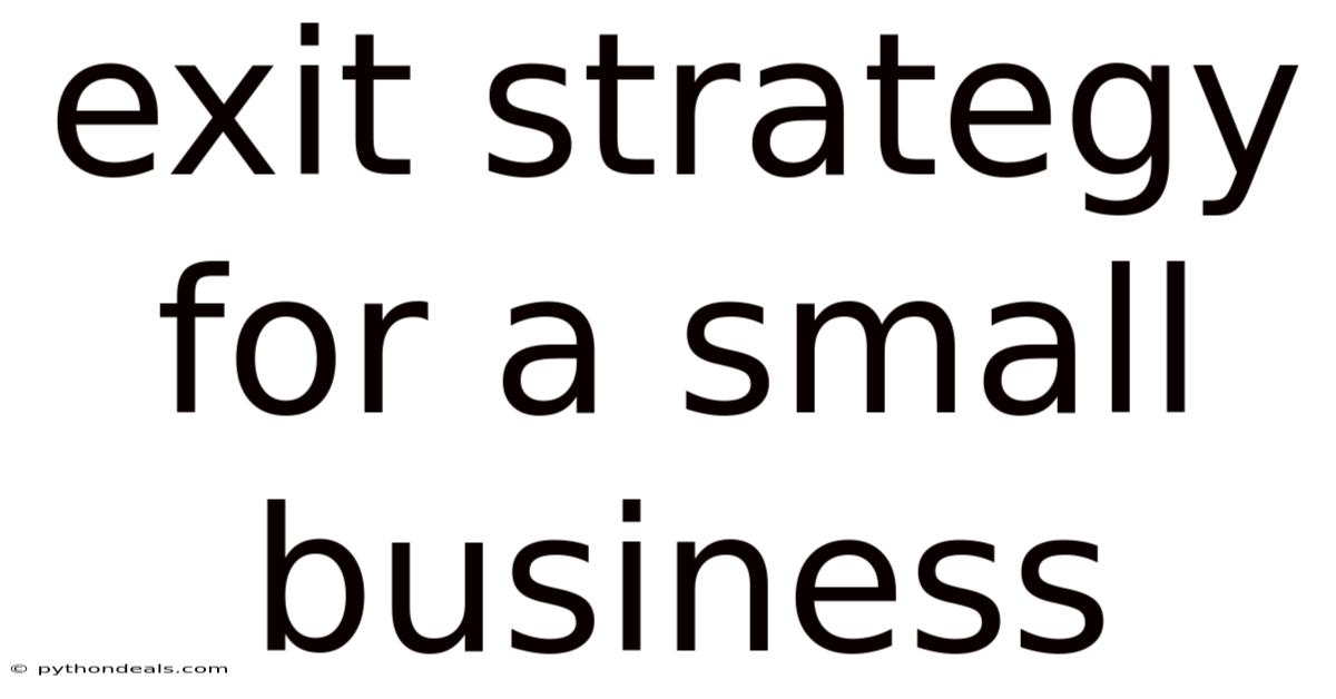 Exit Strategy For A Small Business