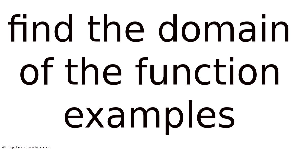 Find The Domain Of The Function Examples