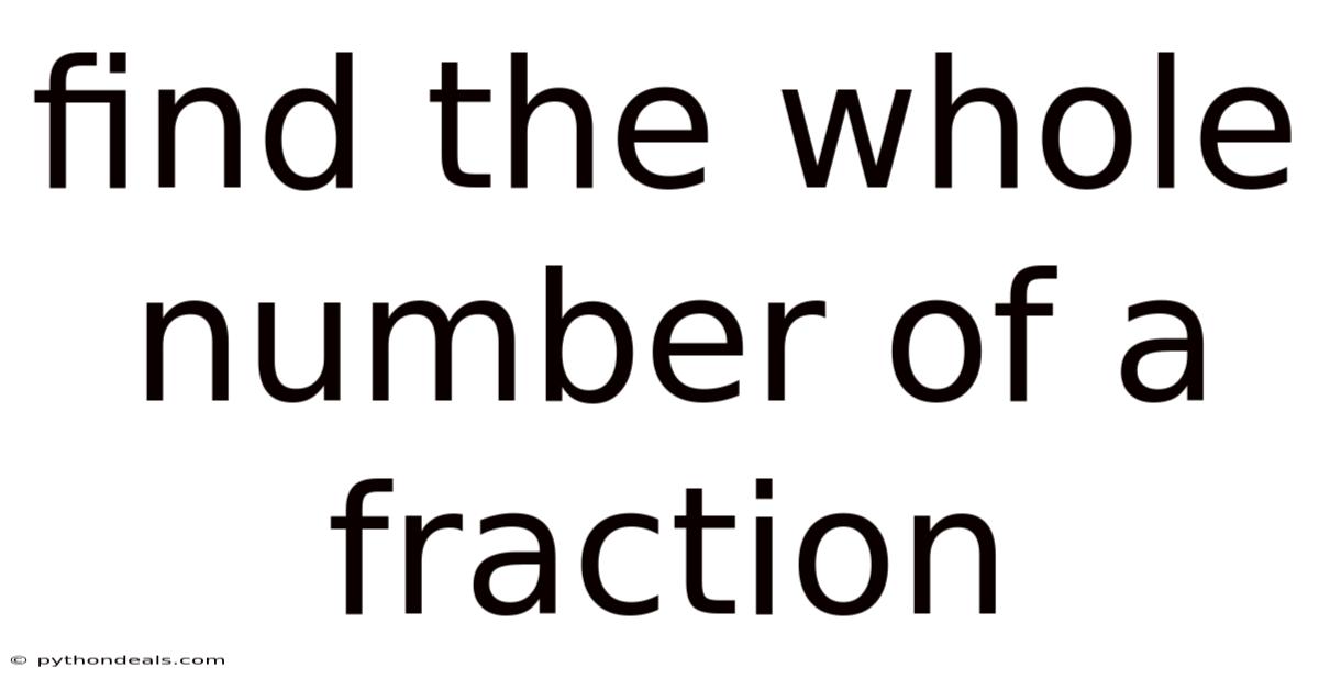 Find The Whole Number Of A Fraction